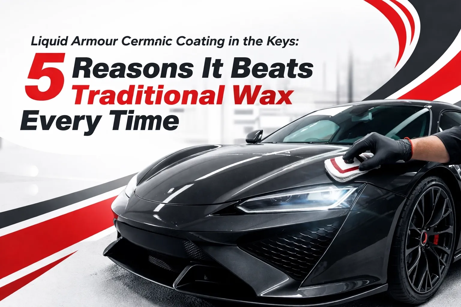 Recubrimiento Cerámico Liquid Armour en los Cayos: 5 Razones Por las Que Supera a la Cera Tradicional Siempre